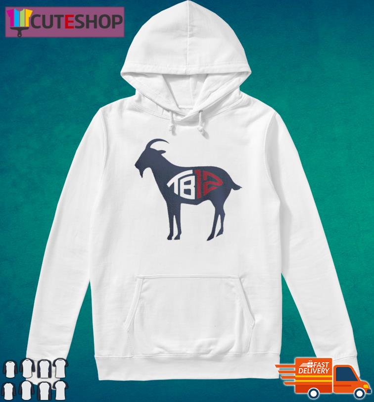 Brady Goat Tom Brady Goat TB12 Shirt, hoodie, sweater, long sleeve and tank  top