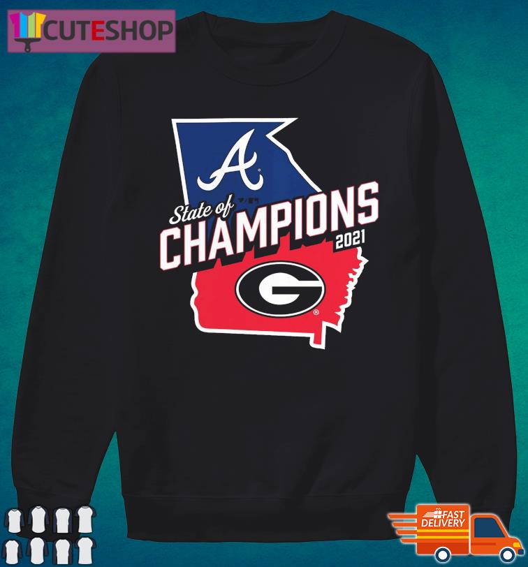 State of Champions 2021 Georgia And Braves T-Shirt, hoodie, sweater, long  sleeve and tank top