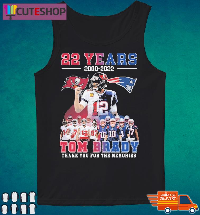 22 years 2000-2022 Tom Brady thank you for the memories T-shirt