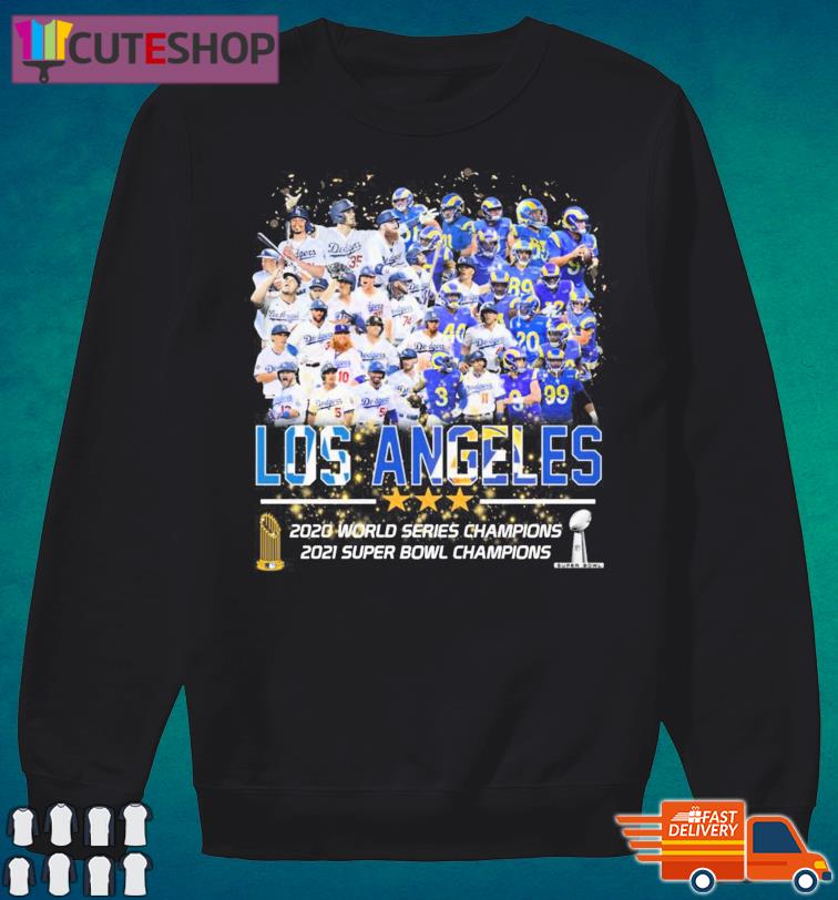 Los Angeles Rams And Lakers Dodgers City of Champions 2021 sirt, hoodie,  longsleeve tee, sweater