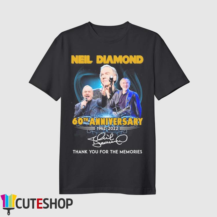 Official Neil Diamond 60th anniversary 1962 2023 thank you for the memories  shirt, hoodie, sweater, long sleeve and tank top