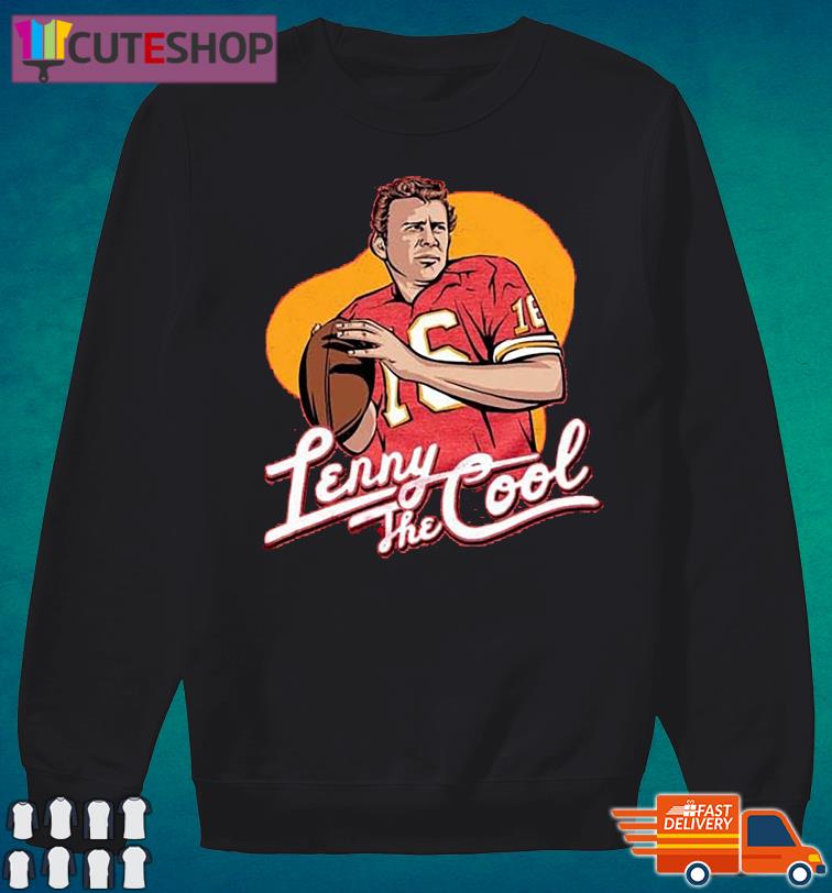 Lenny The Cool 16 Kansas City Chiefs Rip Len Dawson shirt, hoodie, sweater,  long sleeve and tank top