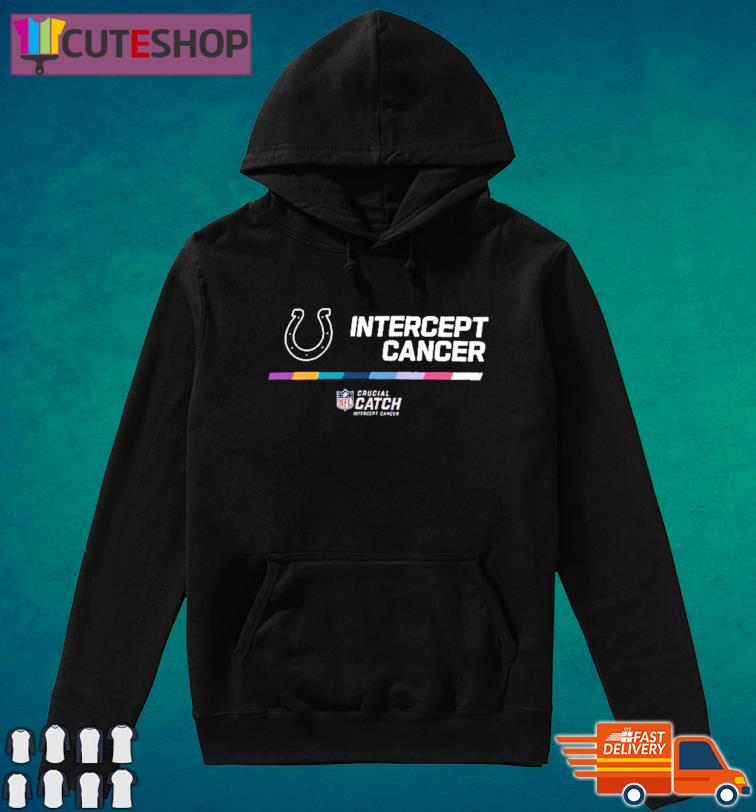 NFL Crucial Catch 2022 Indianapolis Colts 2022 NFL Crucial Catch Intercept  Cancer Hoodie - Limotees