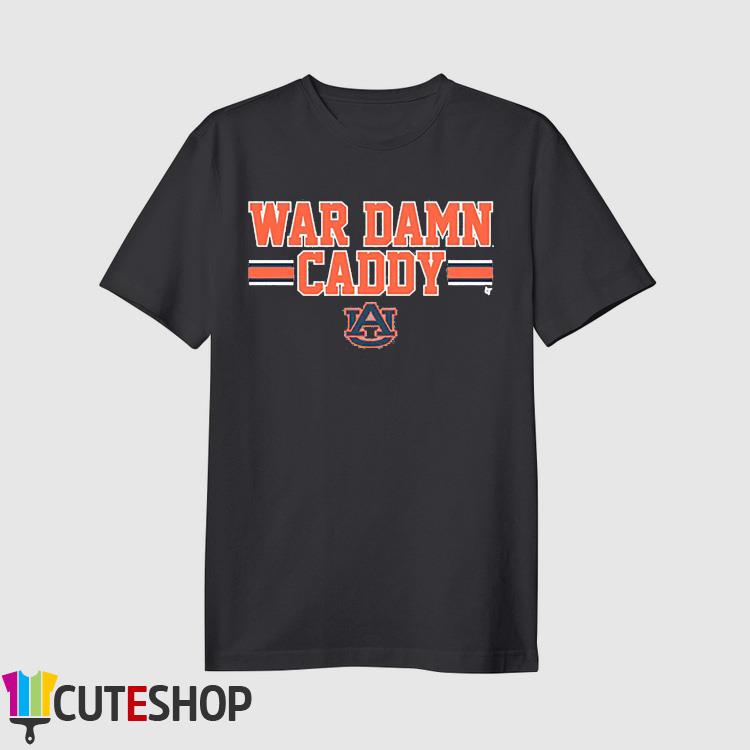 Auburn Football War Damn Caddy Shirt