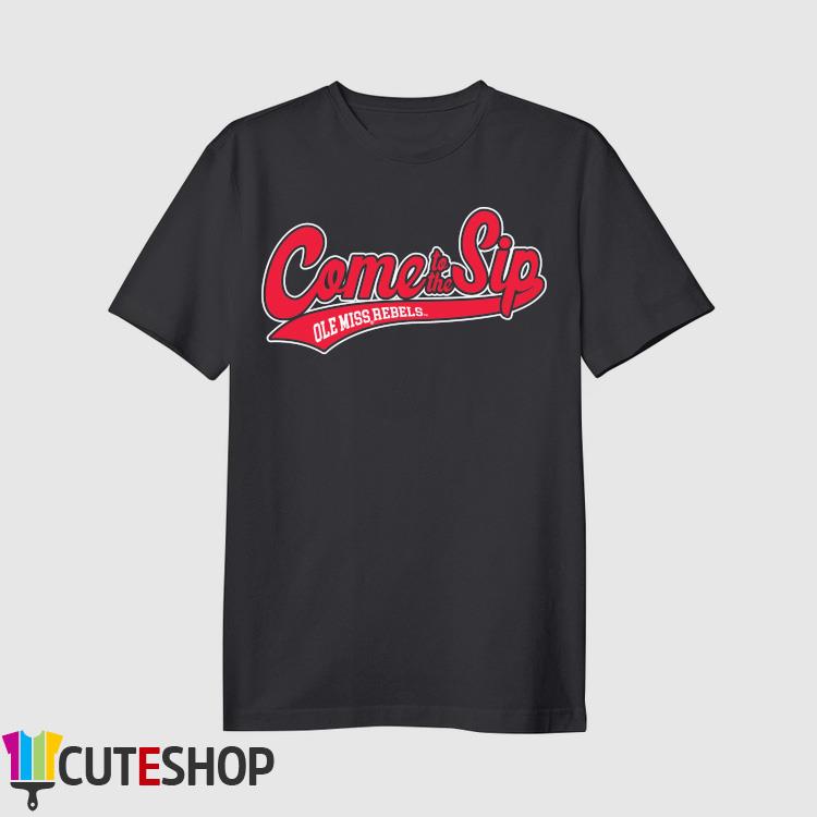 Come To The Sip Ole Miss Rebels Football Shirt