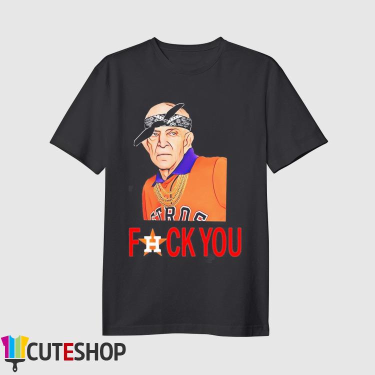 Houston Astros Mattress Mack Fuck You shirt