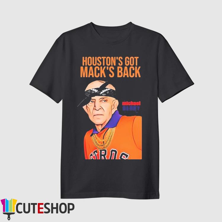 Houston Astros Mattress Mack Houston's Got Mack's Back Shirt