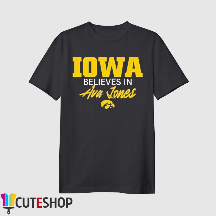 Iowa Believe In Ava Jones Shirt