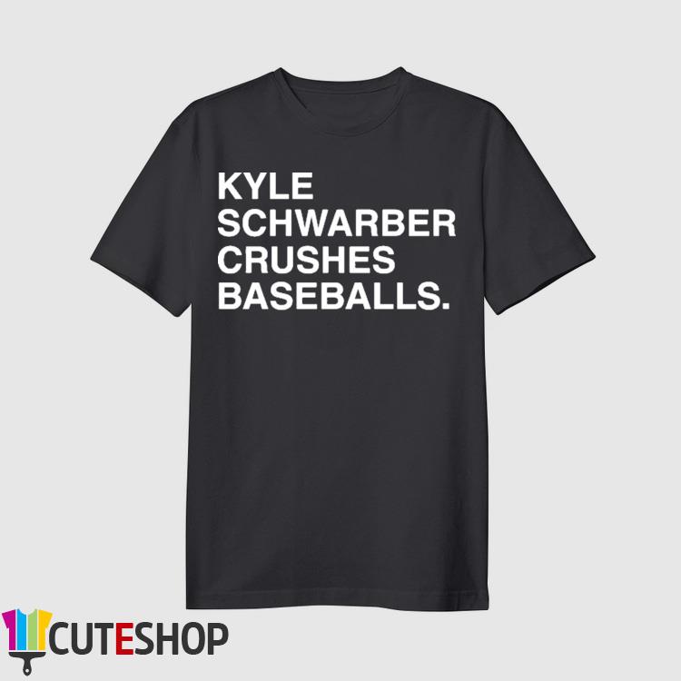 Philadelphia Phillies Kyle Schwarber Crushes Baseballs Shirt
