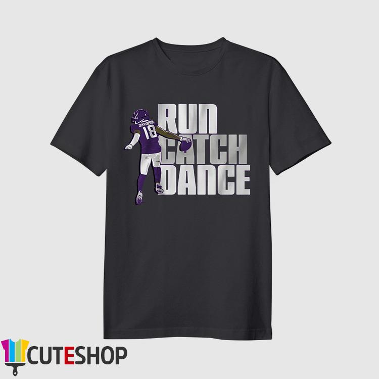Run, Catch, Dance Justin Jefferson Shirt