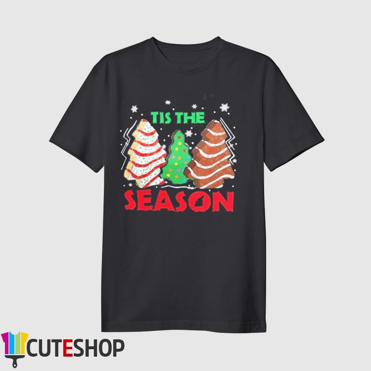 Tis’ The Season Christmas Tree Cakes Debbie Xmas Shirt
